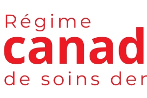 Le Régime Canadien de Soins Dentaires